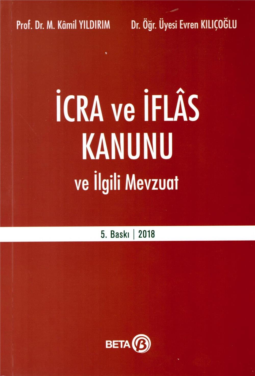 İcra ve İflas Kanunu ve İlgili Mevzuat