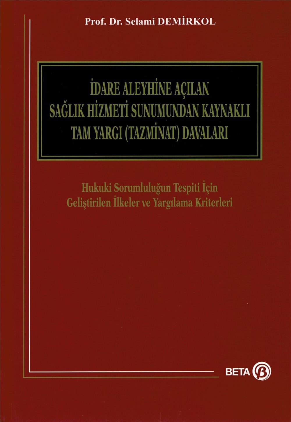 İdare Aleyhine Açılan Sağlık Hizmeti Sunumundan Kaynaklı Tam Yargı (Tazminat) Davaları