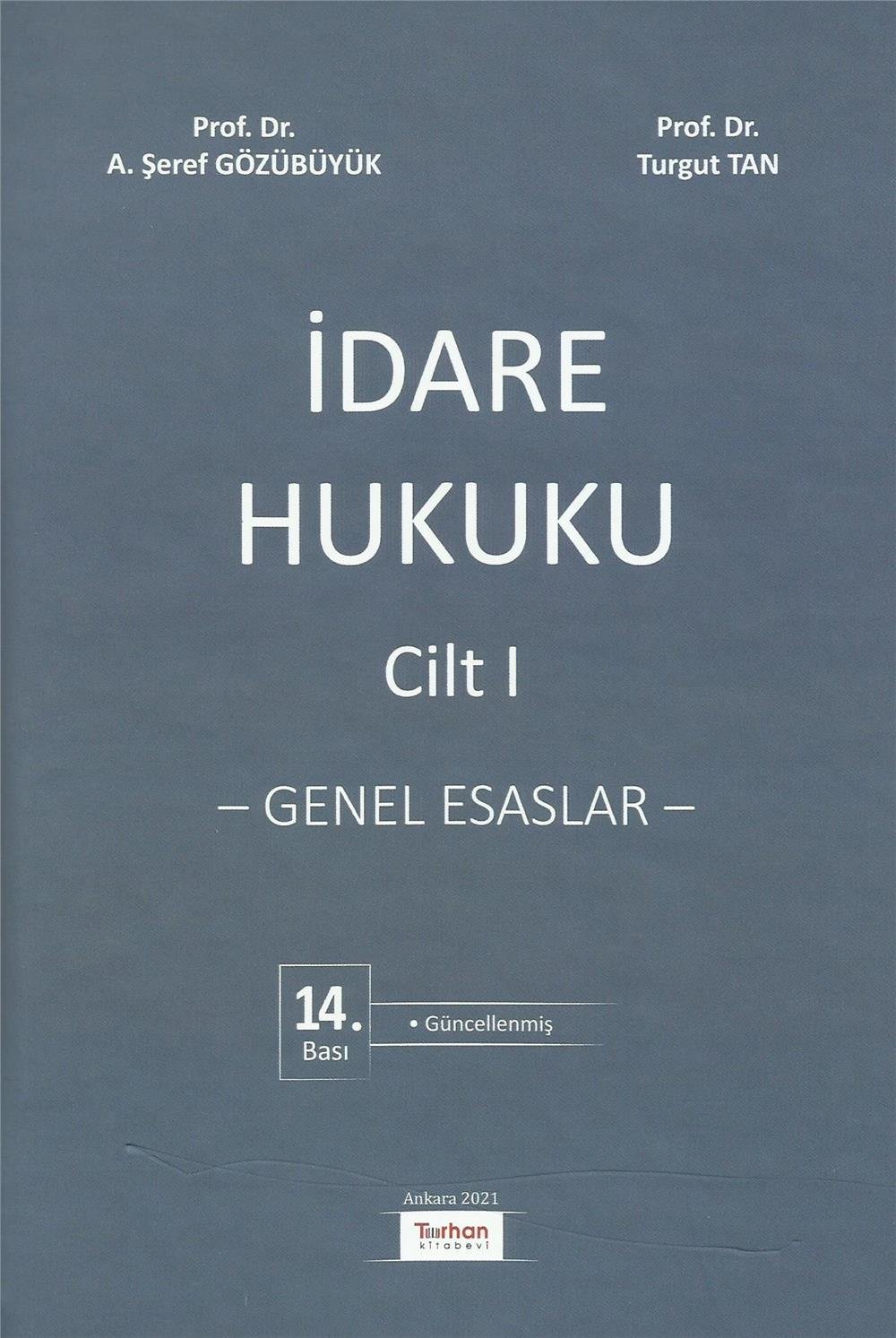 İdare Hukuku Cilt I - Genel Esaslar -