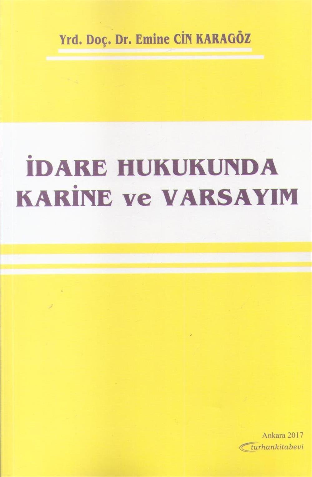 İdare Hukukunda Karine ve Varsayım