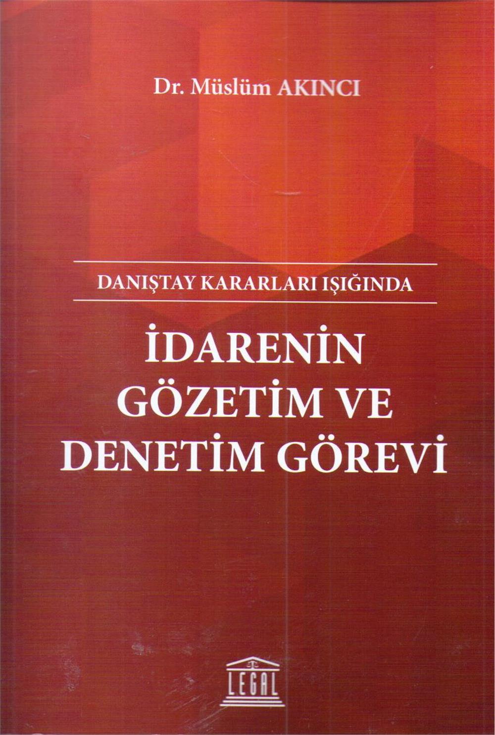 İdarenin Gözetim ve Denetim Görevi