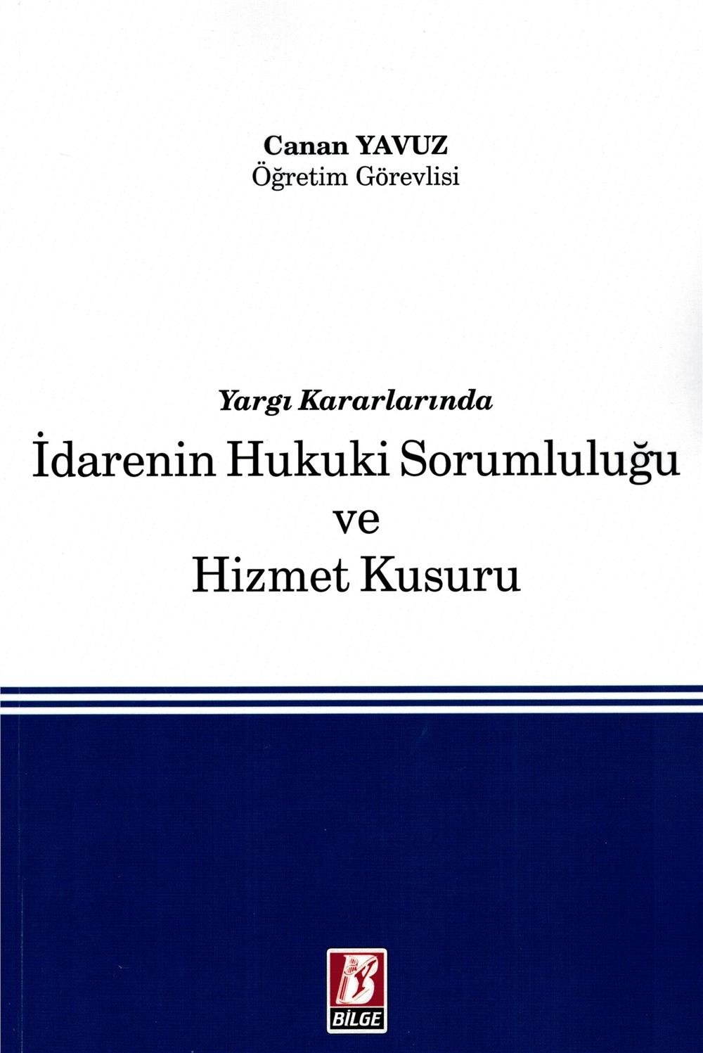 İdarenin Hukuki Sorumluluğu ve Hizmet Kusuru