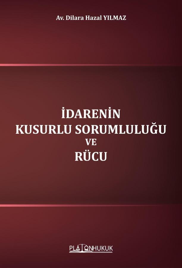 İdarenin Kusurlu Sorumluluğu ve Rücu
