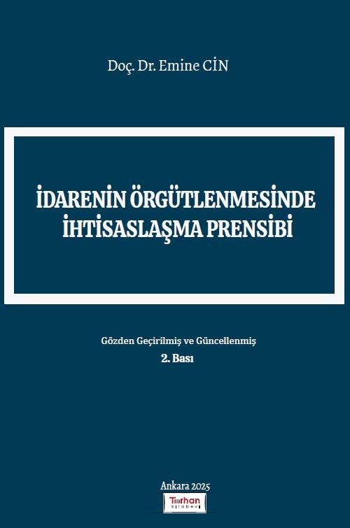 İDARENİN ÖRGÜTLENMESİNDE İHTİSASLAŞMA PRENSİBİ(TUR