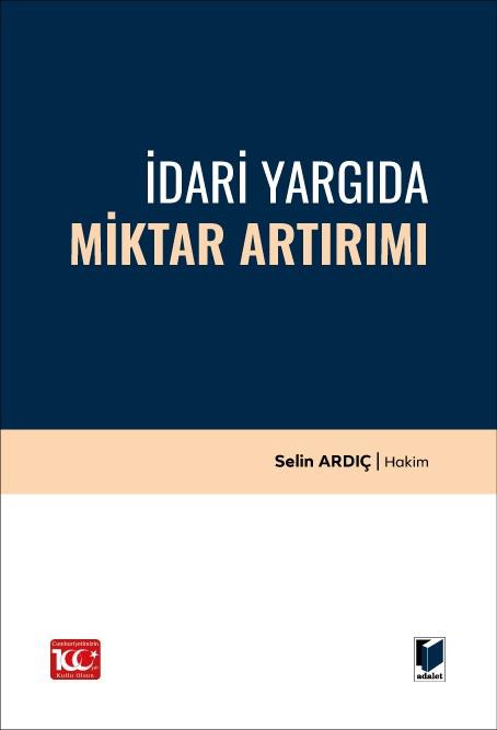 İdari Yargıda Miktar Artırımı