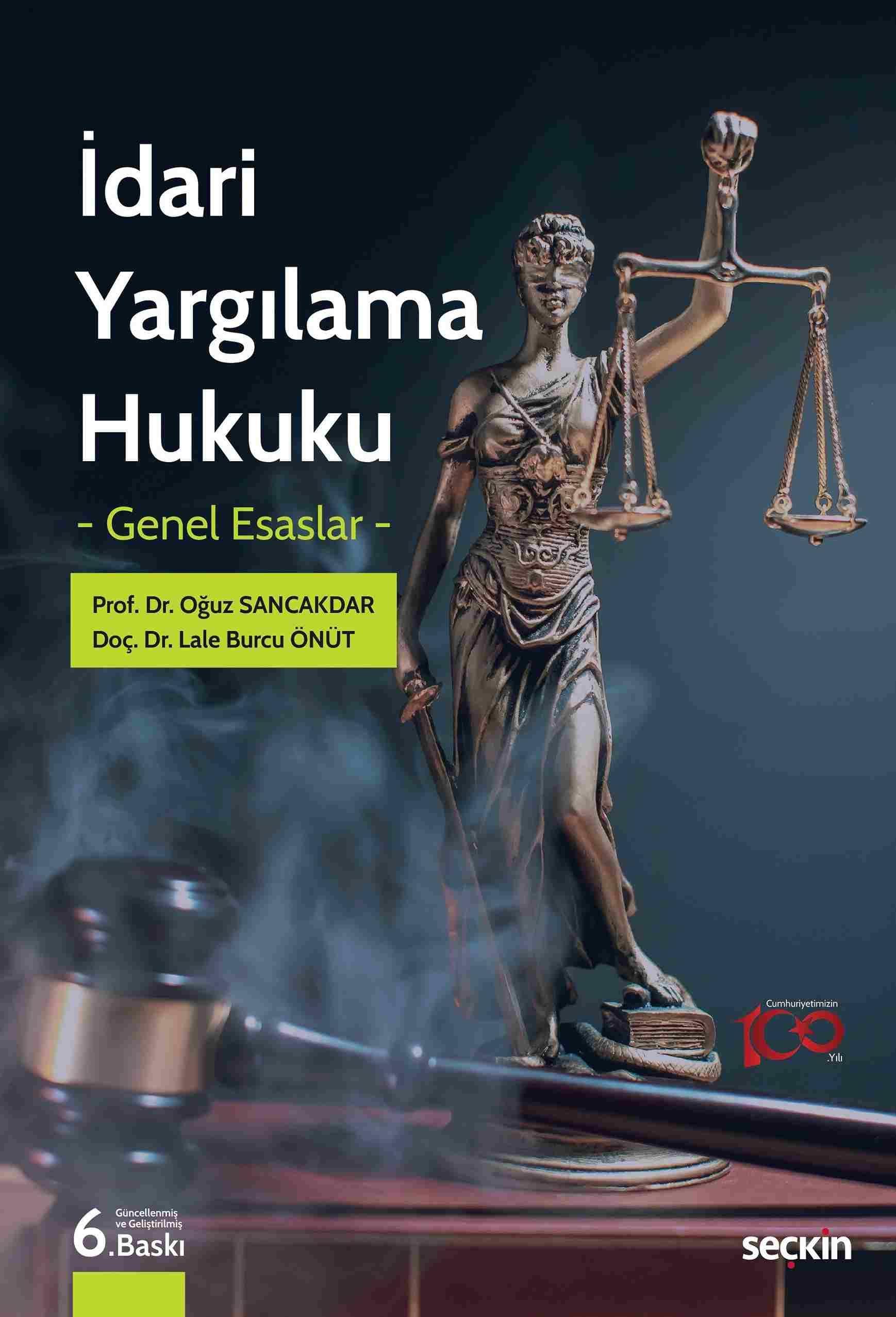 İdari Yargılama Hukuku - Genel Esaslar