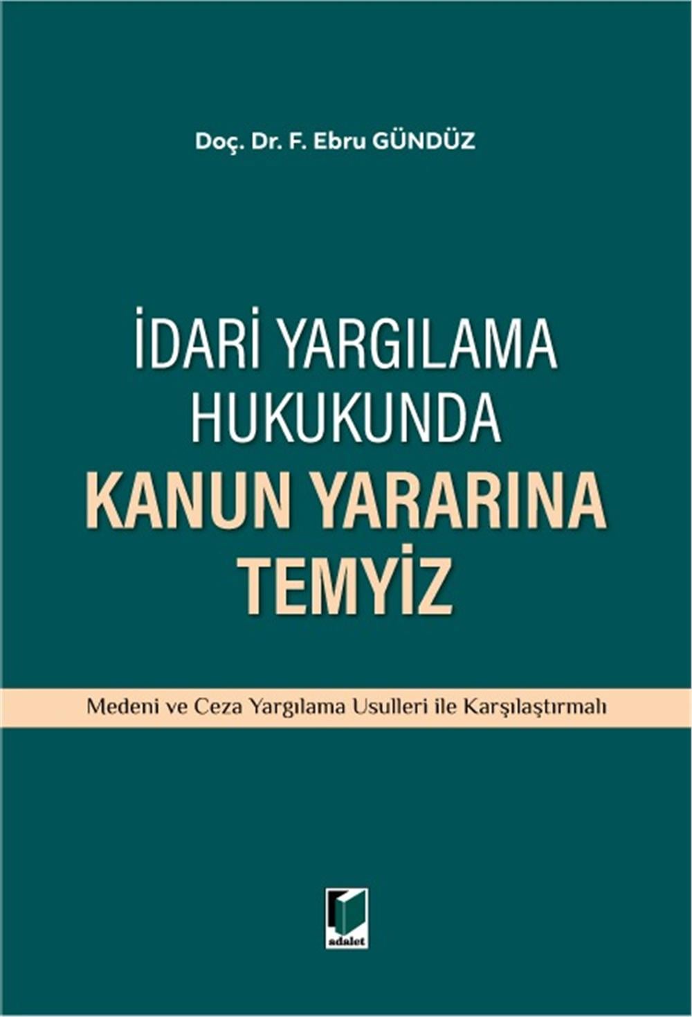 İdari Yargılama Hukukunda Kanun Yararına Temyiz