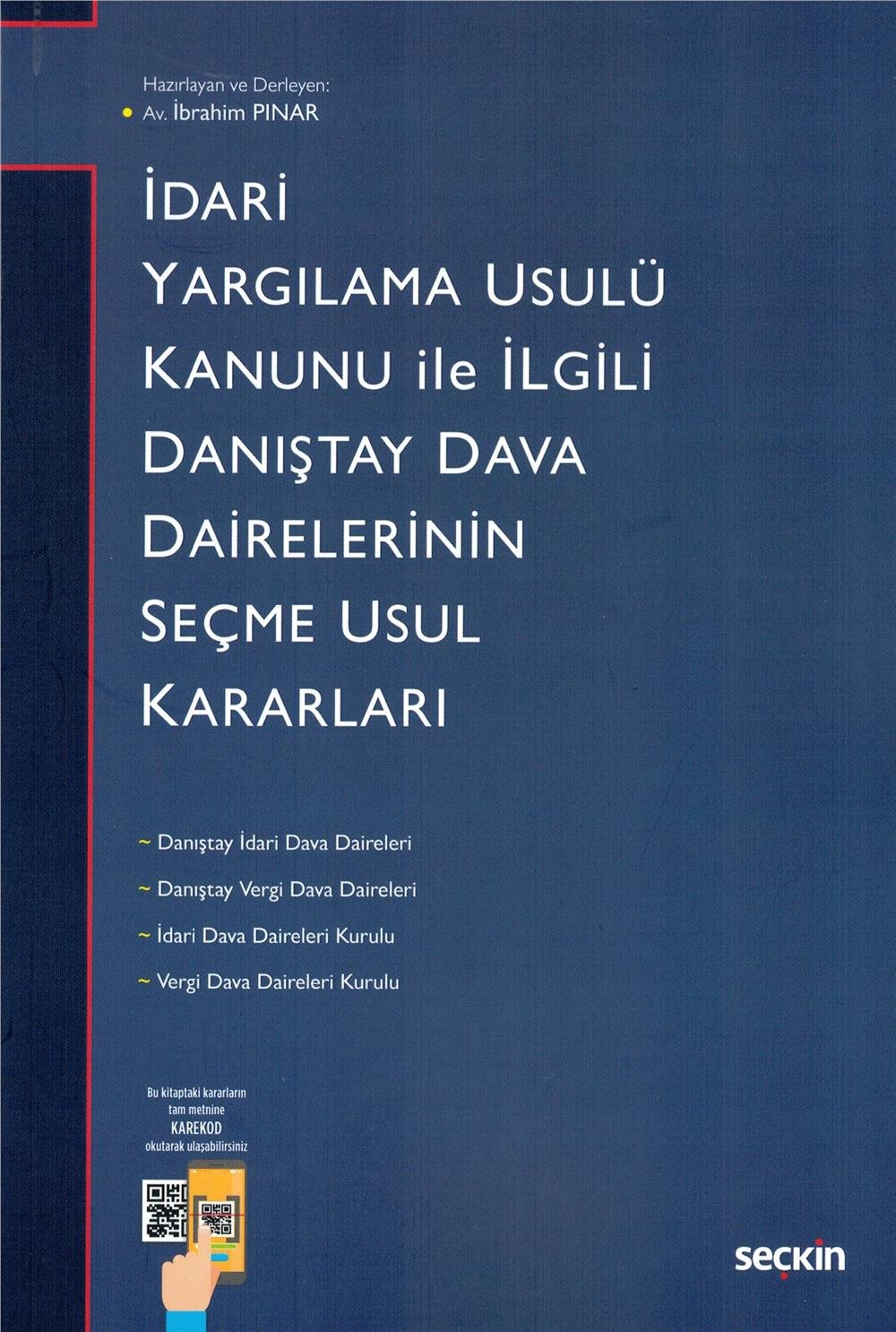 İdari Yargılama Usulü Kanunu ile İlgili Danıştay Dava Dairelerinin Seçme Usul Kararları