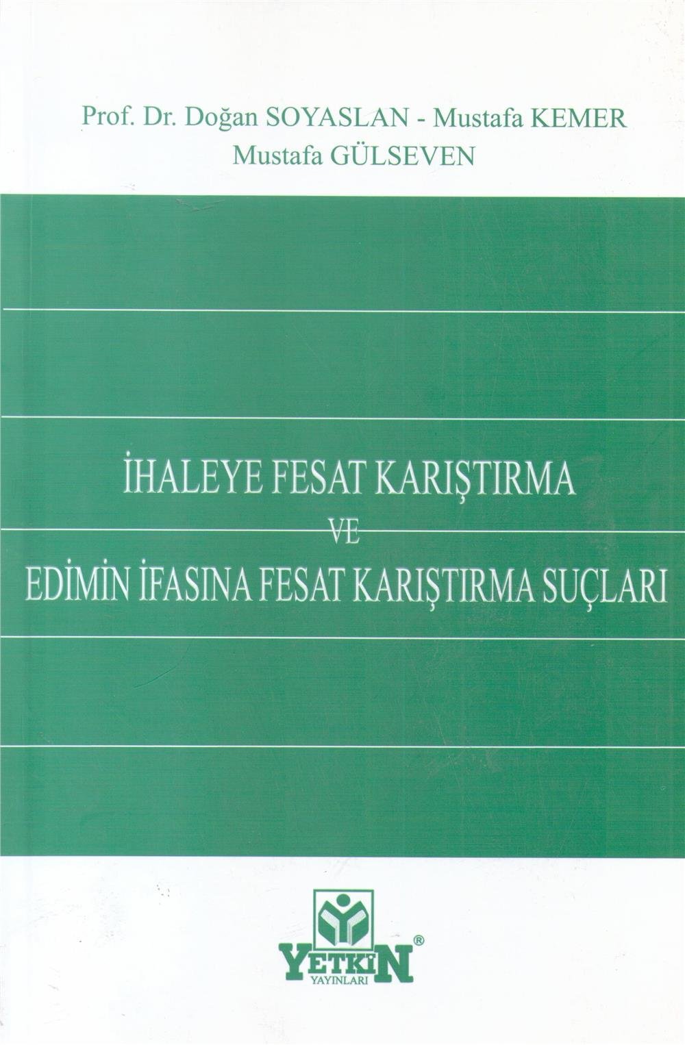 İhaleye Fesat Karıştırma ve Edinim İfasına Fesat Karıştırma Suçları