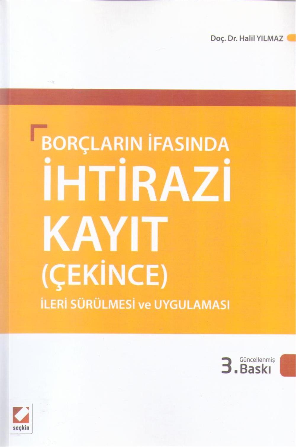 İhtirazi Kayıt (Çekince) İleri Sürülmesi ve Uygulaması