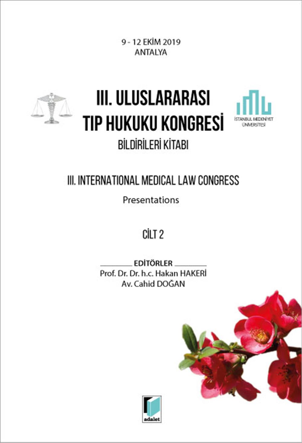III. Uluslararası Tıp Hukuku Kongresi Bildirileri Kitabı Cilt 2