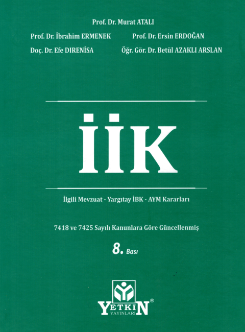 İİK (İlgili Mevzuat - Yargıtay İBK - AYM Kararları)