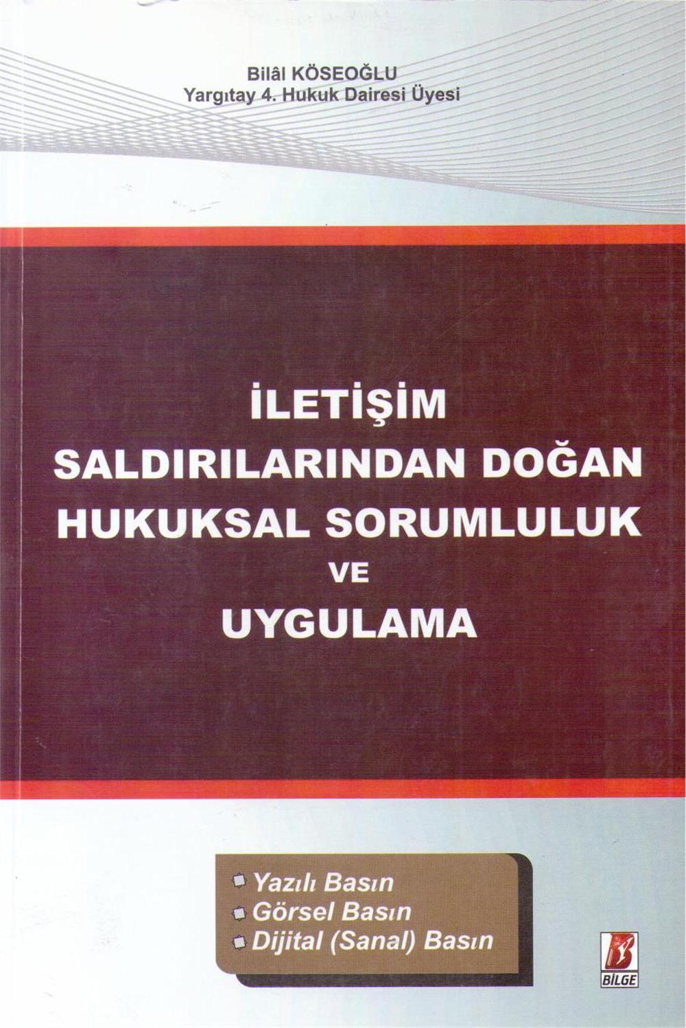 İletişim Saldırılarından Doğan Hukuksal Sorumluluk Ve Uygulama