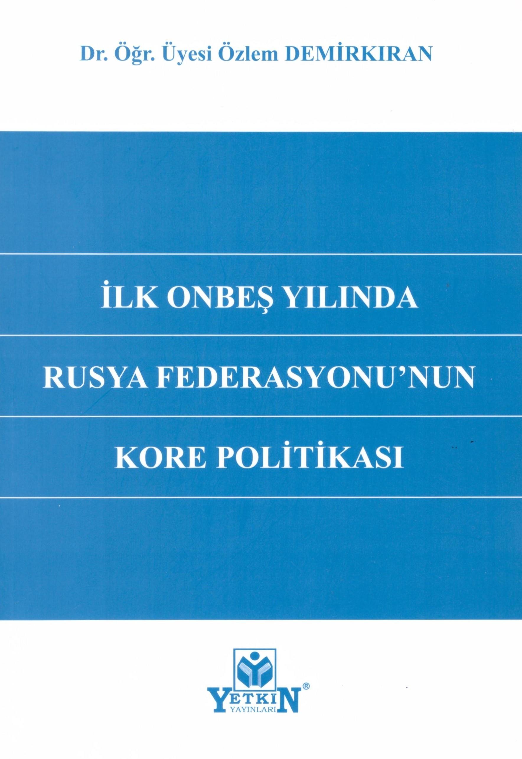 İlk Onbeş Yılında Rusya Federasyonu'nun Kore Politikası