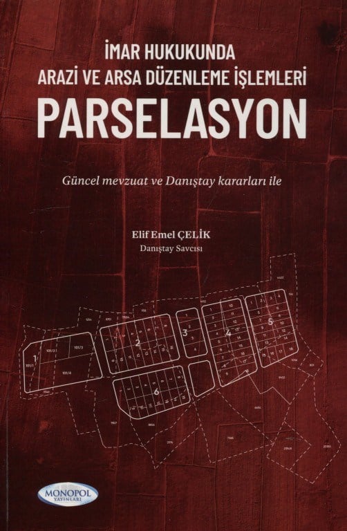 İmar Hukukunda Arazi ve Arsa Düzenleme İşlemleri Parselasyon