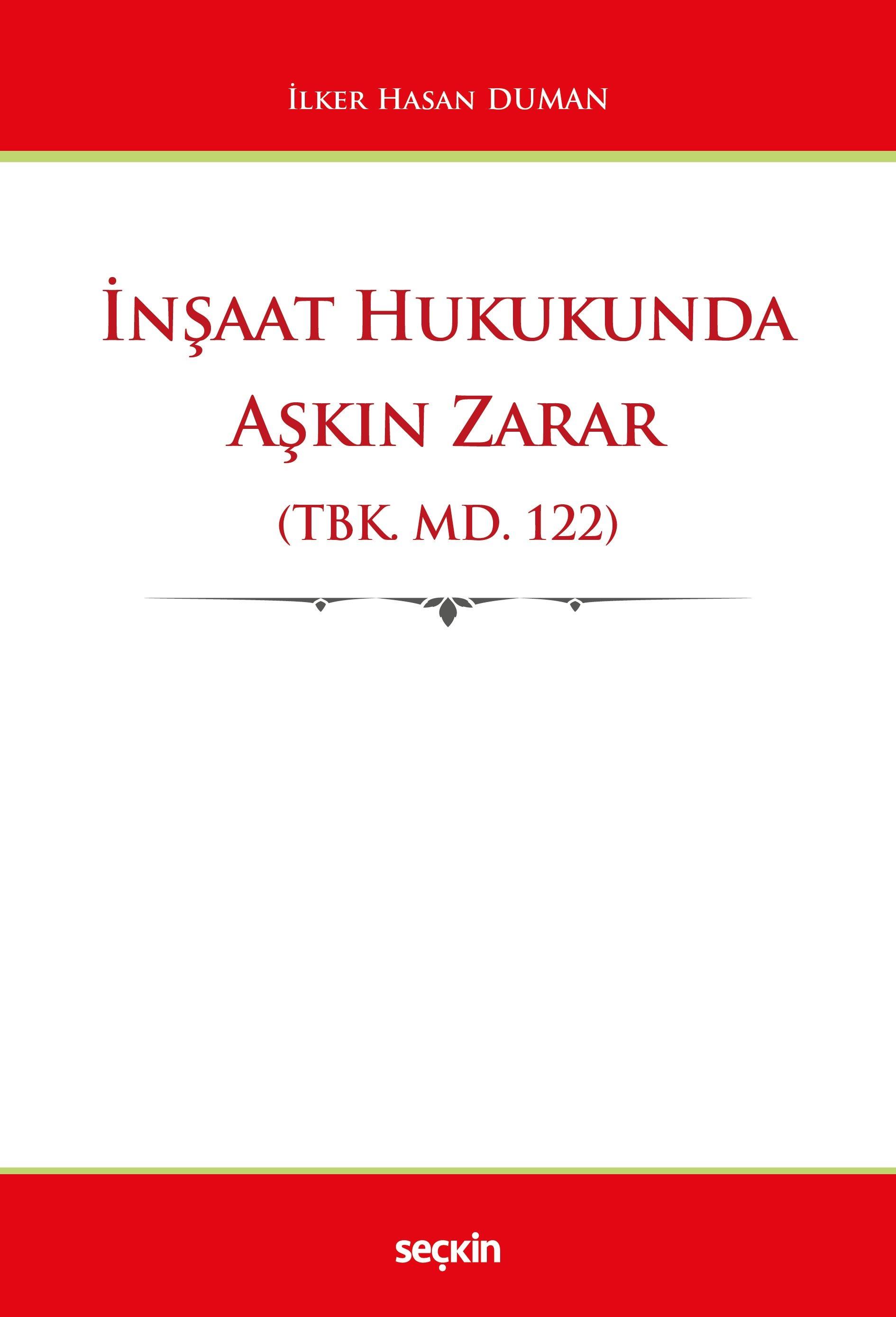 İNŞAAT HUKUKUNDA AŞKIN ZARAR TBK md.122 (SEÇKİN)