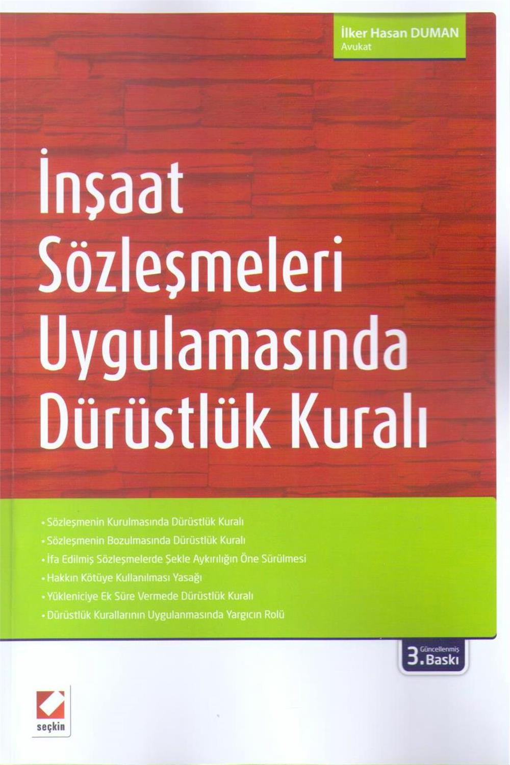 İnşaat Sözleşmeleri Uygulamasında Dürüstlük Kuralı