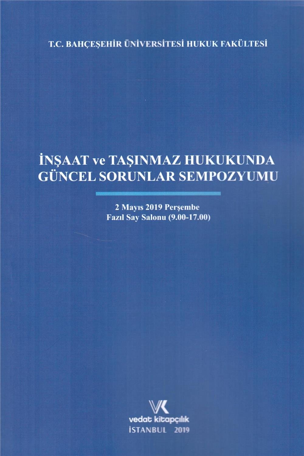 İnşaat ve Taşınmaz Hukukunda Güncel Sorunlar Sempozyumu