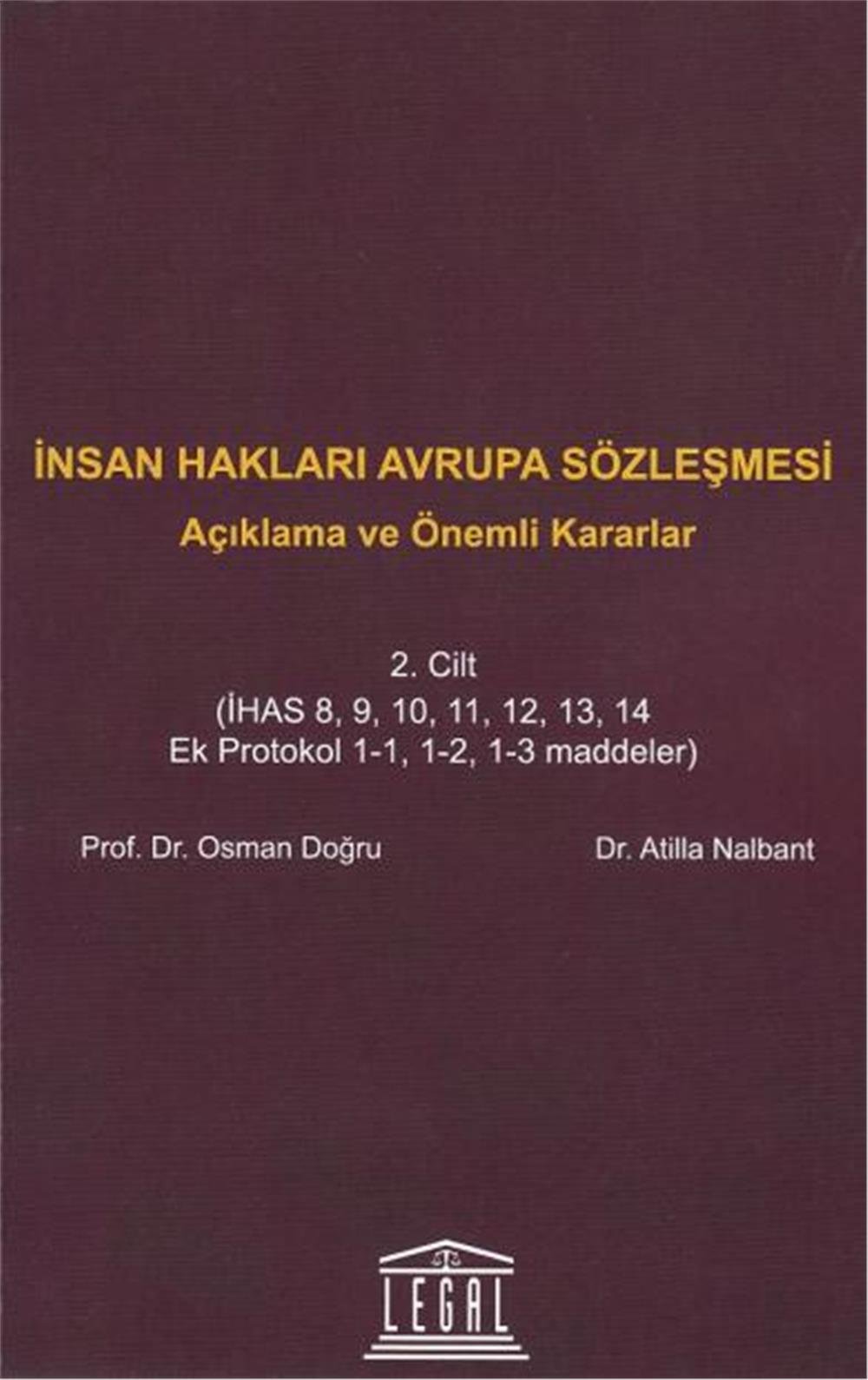 İnsan Hakları Avrupa Sözleşmesi - Açıklama ve Önemli Kararlar