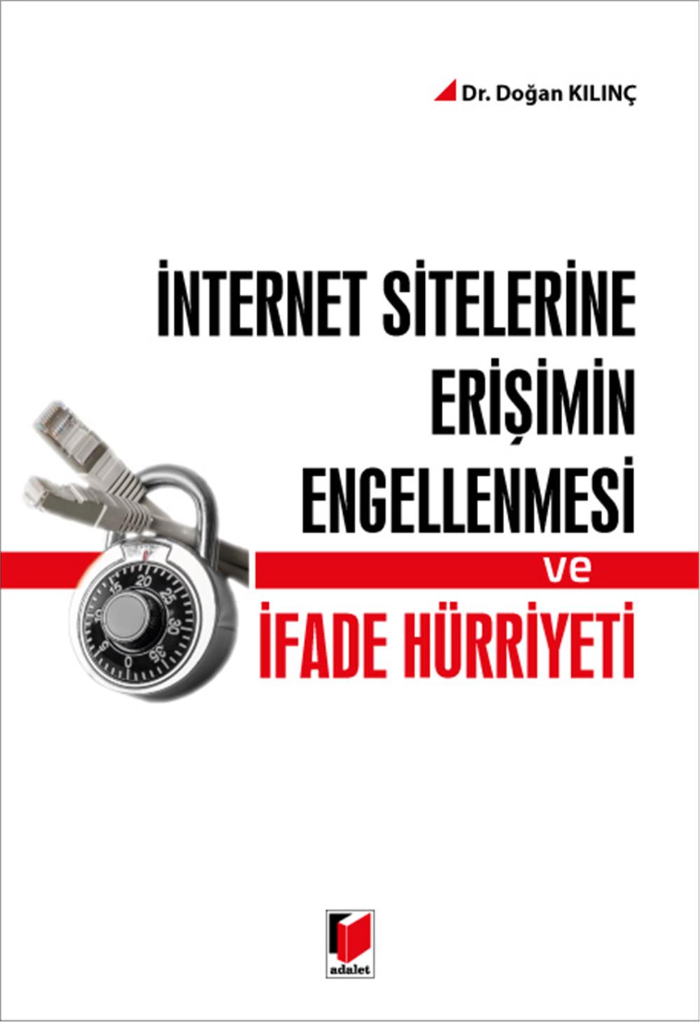 İnternet Sitelerine Erişimin Engellenmesi ve İfade Hürriyeti