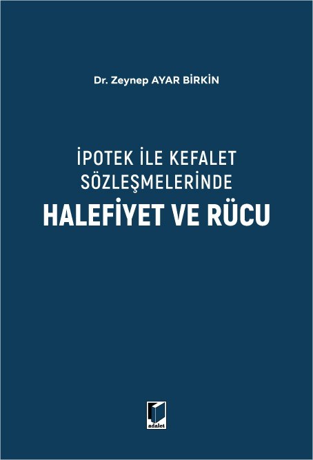 İpotek İle Kefalet Sözleşmelerinde Halefiyet ve Rücu