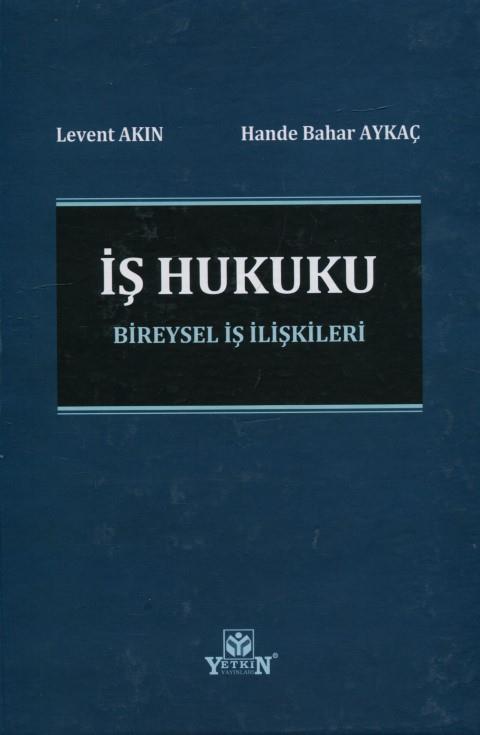 İş Hukuku Bireysel İş İlişkileri