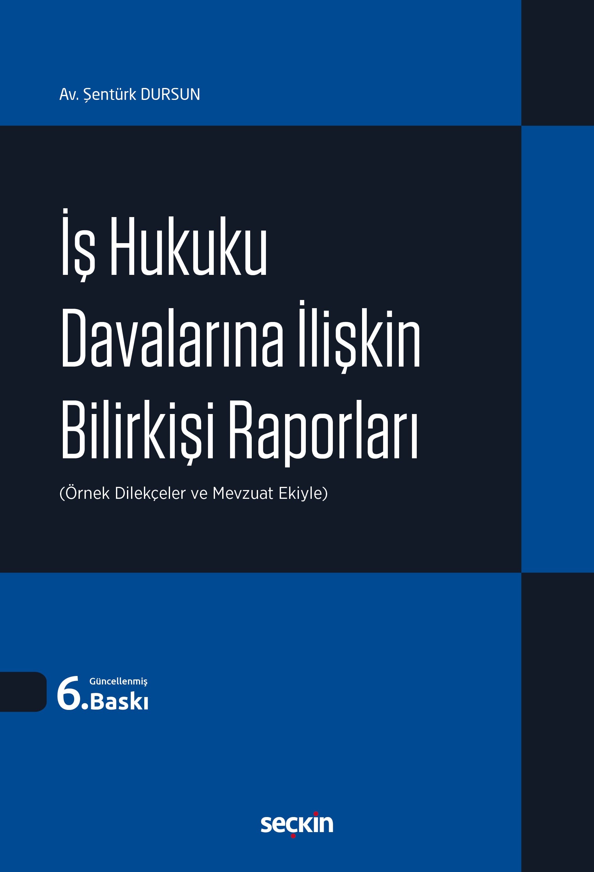 İş Hukuku Davalarına İlişkin Bilirkişi Raporları