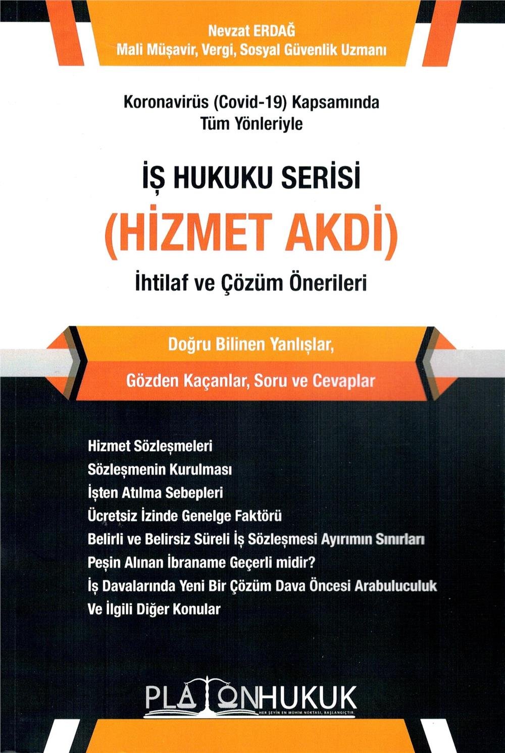 İş Hukuku Serisi (Hizmet Akdi) İhtilaf ve Çözüm Önerileri