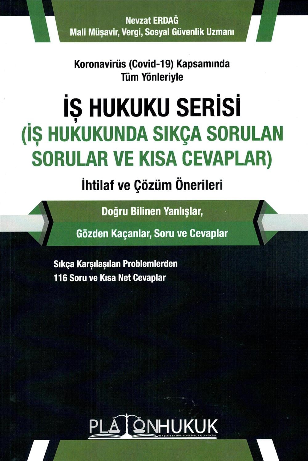 İş Hukuku Serisi (İş Hukukunda Sıkça Sorular ve Kısa Cevaplar) İhtilaf ve Çözüm Önerileri