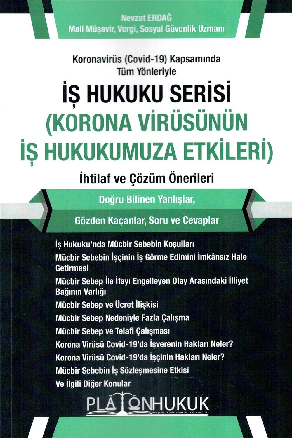 İş Hukuku Serisi (Korona Virüsün İş Hukukumuza Etkileri) İhtilaf ve Çözüm Önerileri