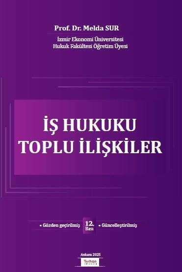 İş Hukuku Toplu İlişkiler