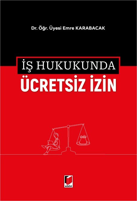 İş Hukukunda Ücretsiz İzin