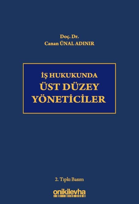 İş Hukukunda Üst Düzey Yöneticiler