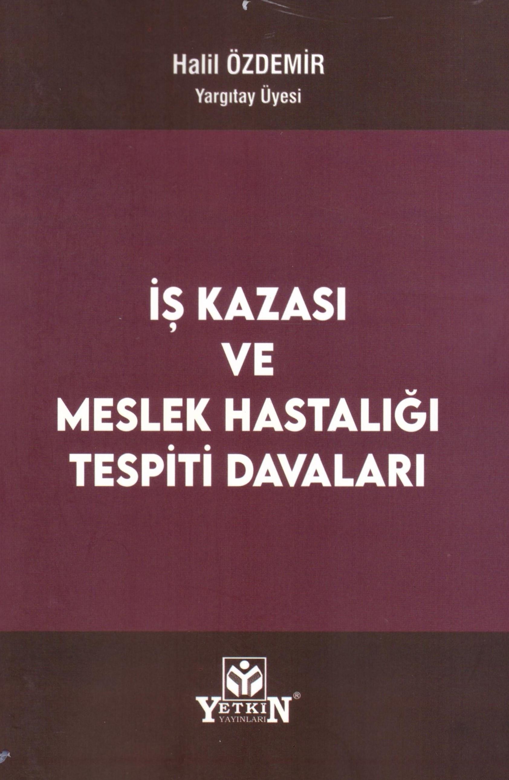 İş Kazası ve Meslek Hastalığı Tespiti Davaları