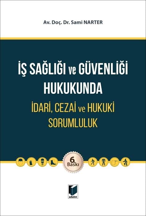 İŞ SAĞLIĞI VE GÜVEN.HUK.İDARİ CEZAİ SOR.6.BSK(ADAL