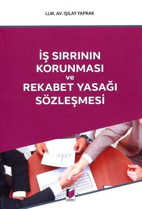 İş Sırrının Korunması ve Rekabet Yasağı Sözleşmesi