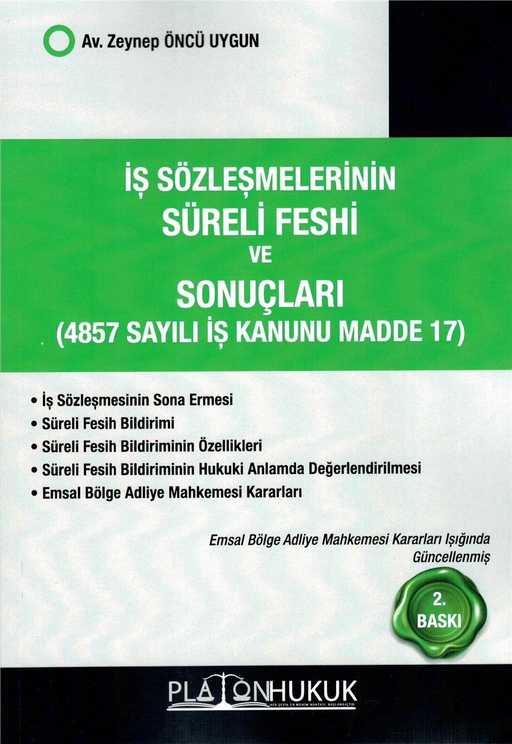 İş Sözleşmelerinin Süreli Feshi ve Sonuçları