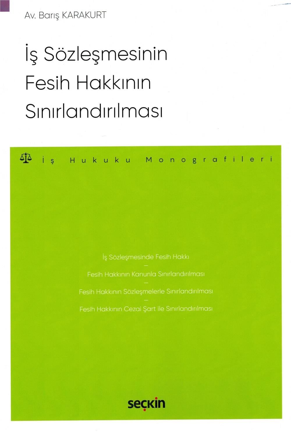 İş Sözleşmesinin Fesih Hakkının Sınırlandırılması