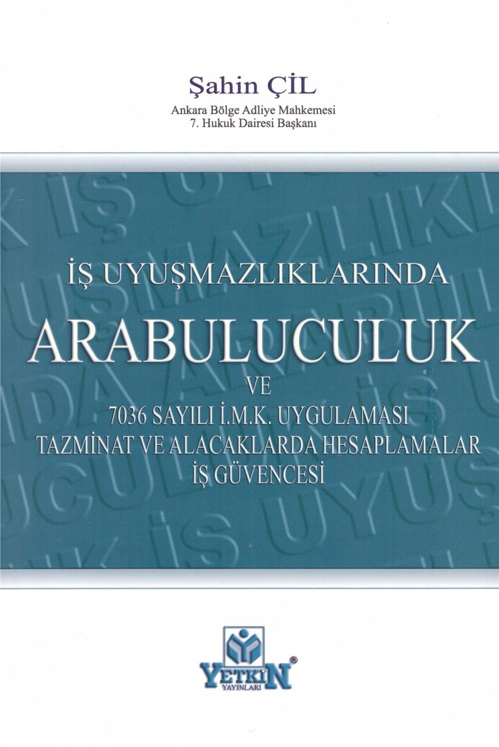 İş Uyuşmazlıklarında Arabuluculuk