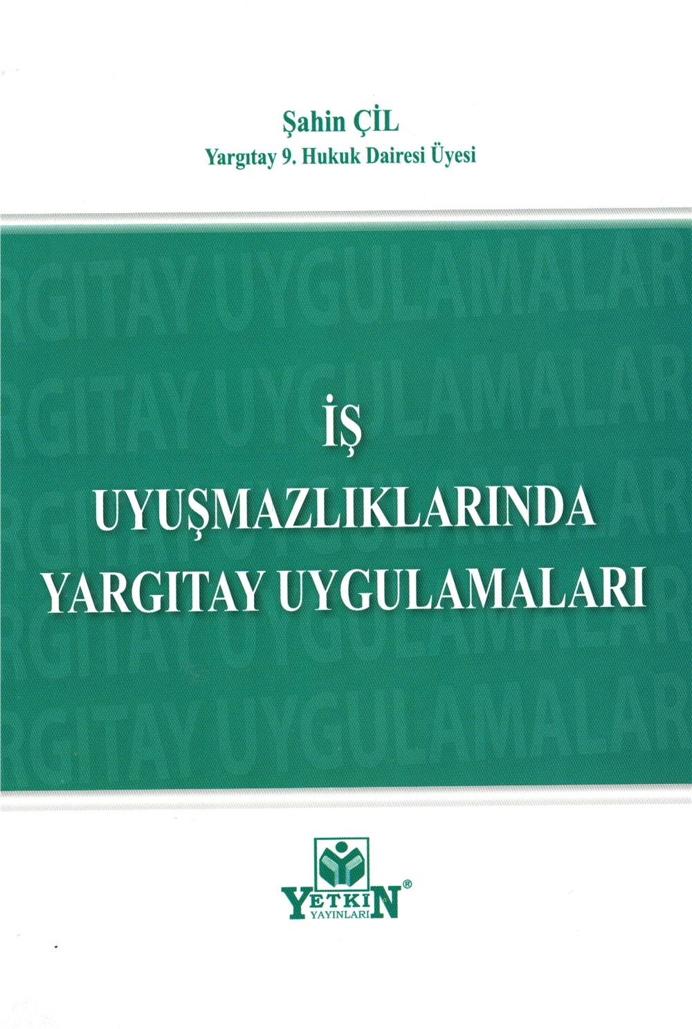 İş Uyuşmazlıklarında Yargıtay Uygulamaları
