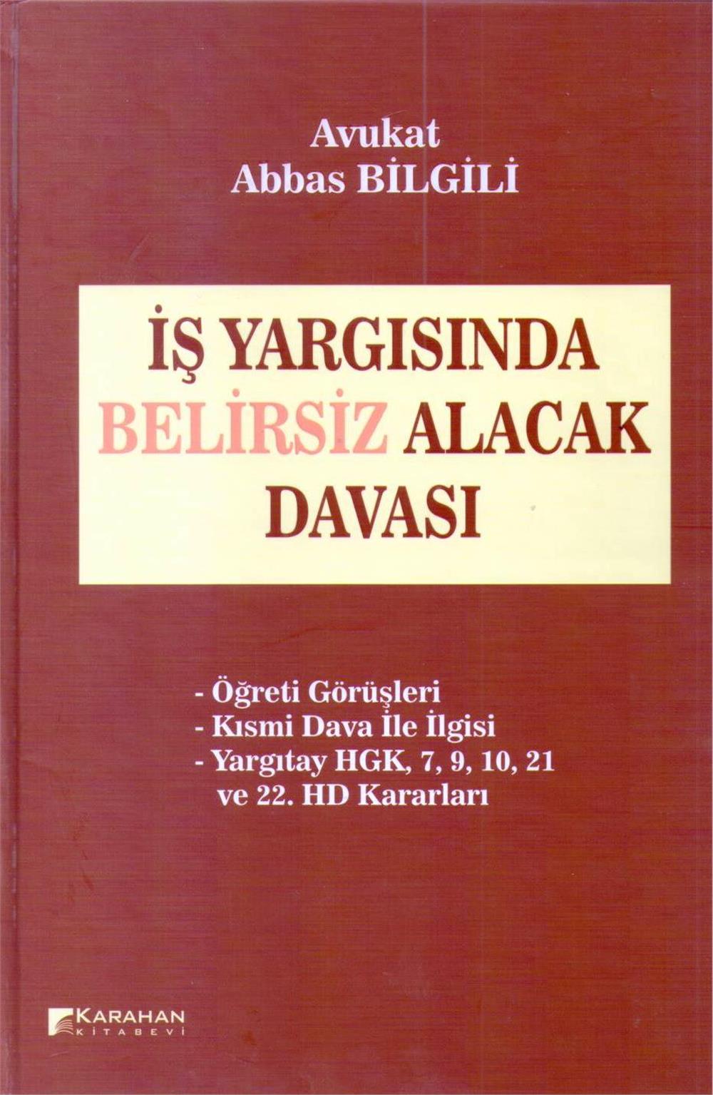 İş Yargısında Belirsiz Alacak Davası