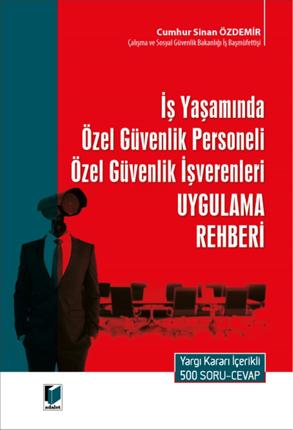 İş Yaşamında Özel Güvenlik Personeli Özel Güvenlik İşverenleri Uygulama Rehberi