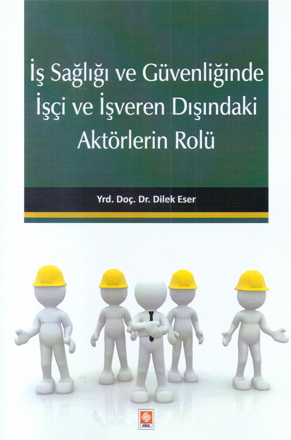 İşçi ve İşveren Dışındaki Aktörlerin Rolü