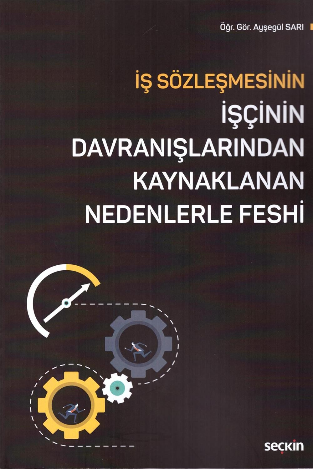 İşçinin Davranışlarından Kaynaklanan Nedenlerle Feshi
