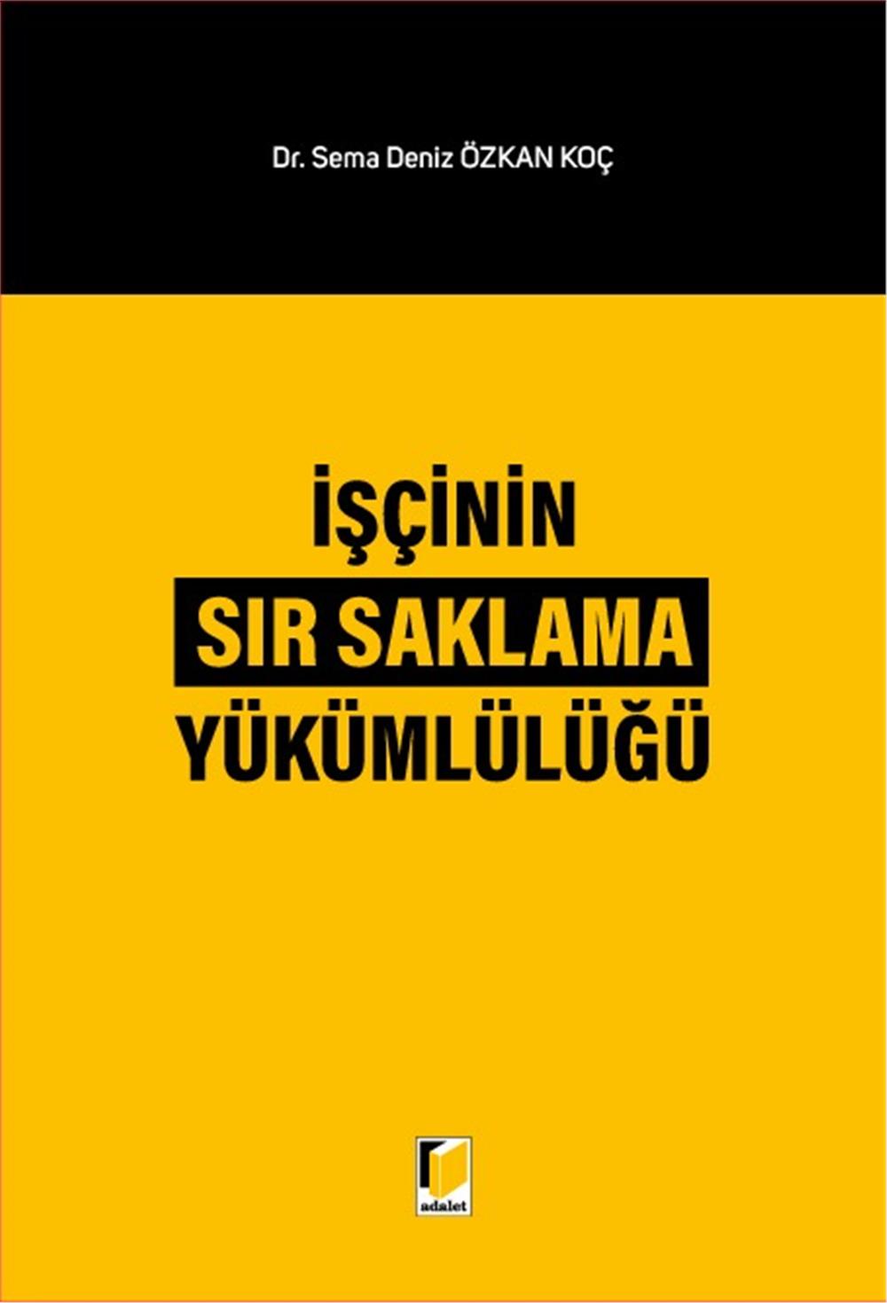 İşçinin Sır Saklama Yükümlülüğü