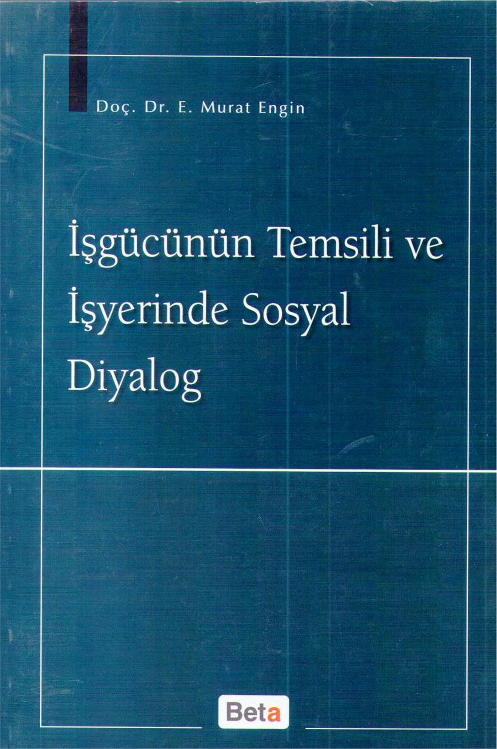 İşgücünün Temsili ve İşyerinde Sosyal Diyalog