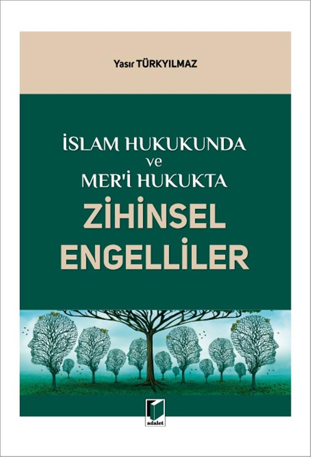 İslam Hukukunda ve Mer'i Hukukta Zihinsel Engelliler