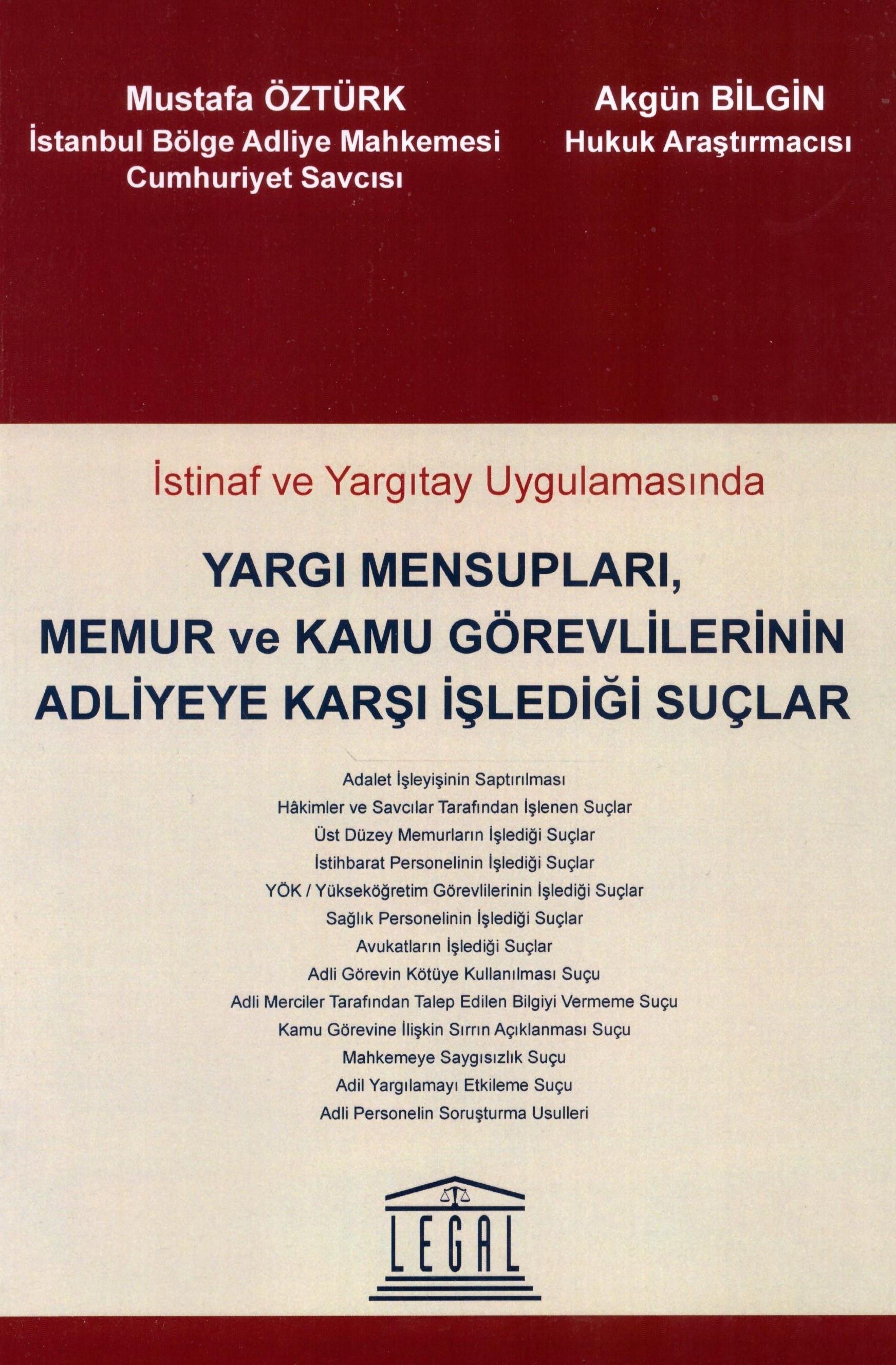 İstinaf ve Yargıtay Uygulamasında Yargı Mensupları, Memur ve Kamu Görevlilerinin Adliyeye Karşı İşlediği Suçlar