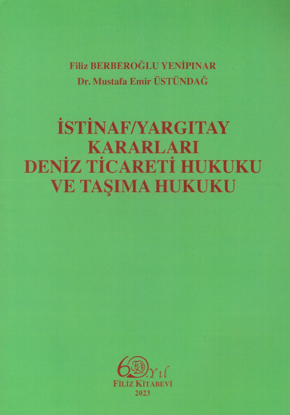 İstinaf / Yargıtay Kararları - Deniz Ticareti Hukuku ve Taşıma Hukuku