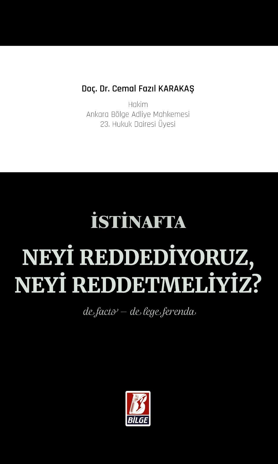 İstinafta Neyi Reddediyoruz, Neyi Reddetmeliyiz?